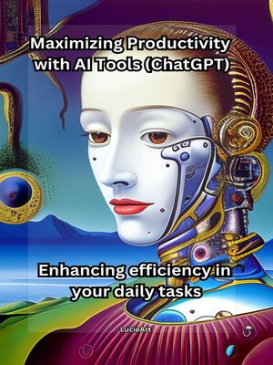 cover image of Maximizing Productivity with AI Tools
